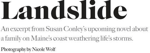 Maine, the Magazine: Landslide